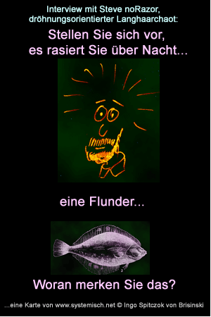 es rasiert sie eine Flunder